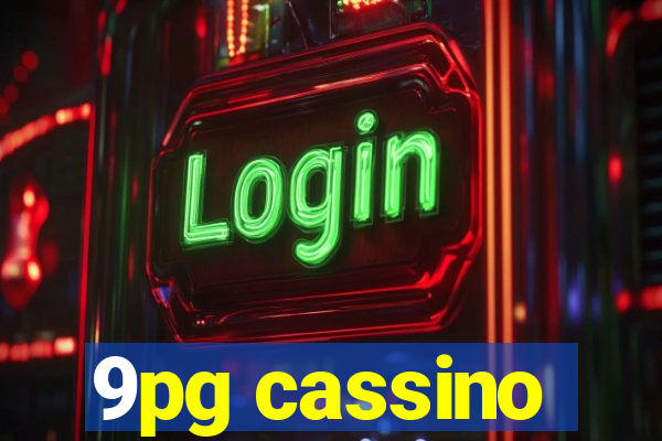 9pg cassino